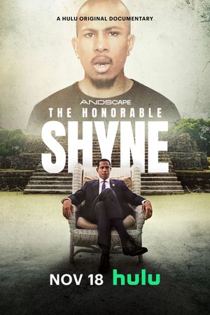 The Honorable Shyne's poster