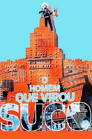 O Homem que Virou Suco's poster