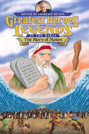 Greatest Heroes and Legends of The Bible: The Story of Moses's poster