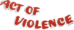 Act of Violence's poster