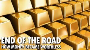 End of the Road: How Money Became Worthless's poster
