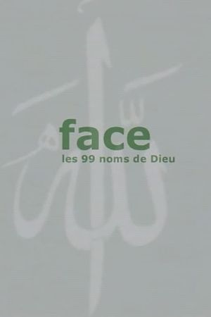 Face, les 99 noms de dieu's poster