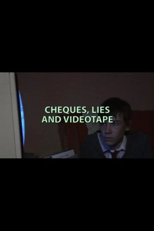 Cheques, Lies and Videotape's poster