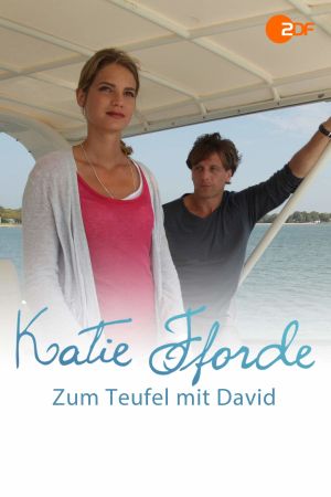 Katie Fforde - Zum Teufel mit David's poster