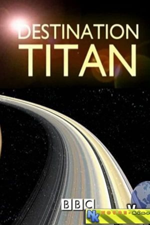 Destination Titan's poster