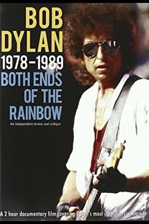 Bob Dylan: 1978-1989 - Both Ends of the Rainbow's poster image