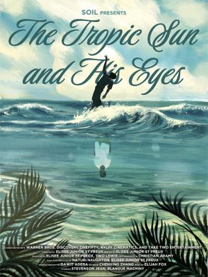 The Tropic Sun and His Eyes's poster image