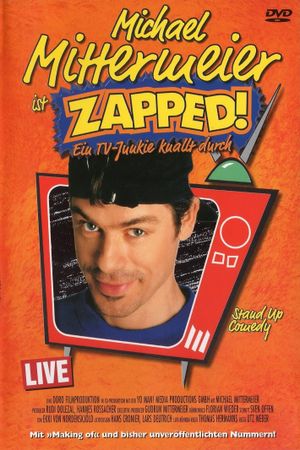 Michael Mittermeier - Zapped!'s poster