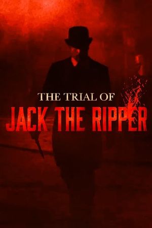 The Trial of Jack the Ripper's poster