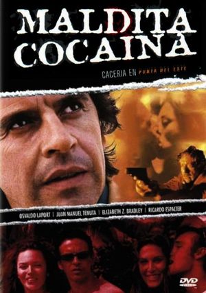 Maldita cocaína - Cacería en Punta del Este's poster