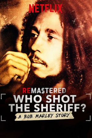 ReMastered: Who Shot the Sheriff's poster