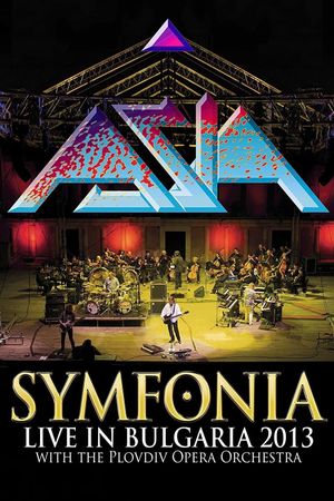 Asia: Symfonia - Live In Bulgaria 2013's poster