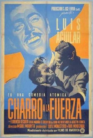 Charro a la fuerza's poster