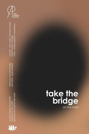 take the bridge: on the road's poster