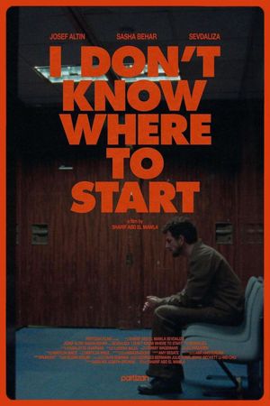 I Don't Know Where to Start's poster