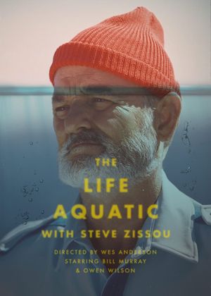 The Life Aquatic with Steve Zissou's poster