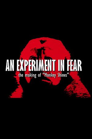 An Experiment in Fear: The Making of Monkey Shines's poster