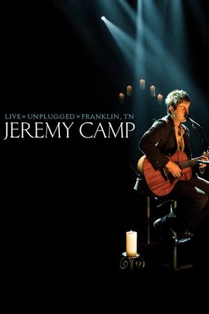 Jeremy Camp: Live Unplugged's poster