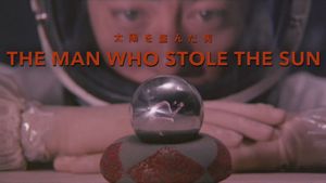 The Man Who Stole the Sun's poster