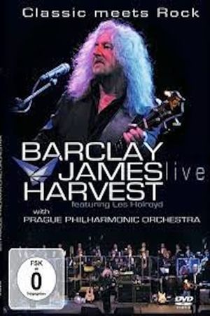 Barclay James Harvest Featuring Les Holroyd With Prague Philharmonic Orchestra – Classic Meets Rock's poster