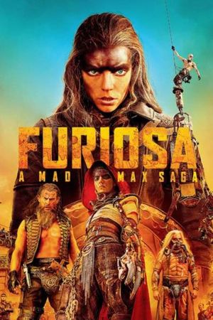 Furiosa: A Mad Max Saga's poster
