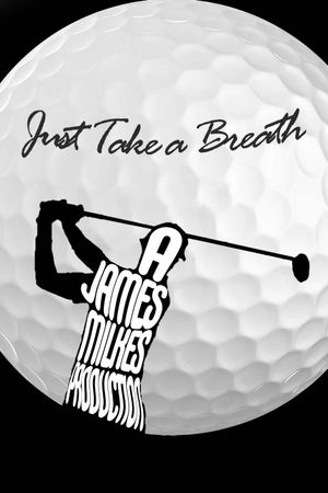 Just Take a Breath's poster