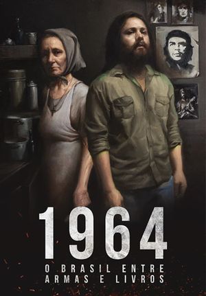 1964: O Brasil Entre Armas e Livros's poster
