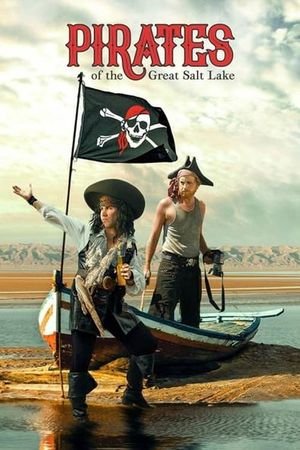 Pirates of the Great Salt Lake's poster