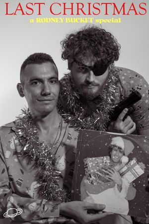 Last Christmas: A Rodney Bucket Special's poster