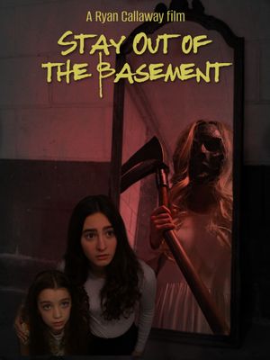 Stay Out of the Basement's poster