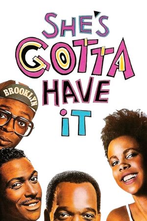 She's Gotta Have It's poster