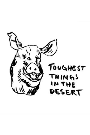 Toughest Things in the Desert's poster