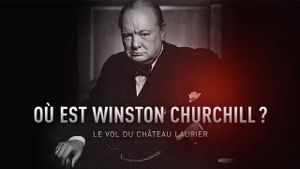 Où est Winston Churchill ? Le vol du Château Laurier's poster