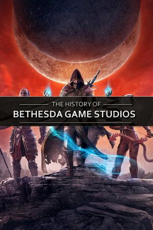 The History of Bethesda Game Studios's poster image