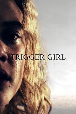 Trigger Girl's poster image