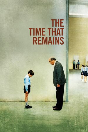 The Time That Remains's poster