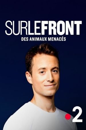 Sur le front des animaux menacés's poster
