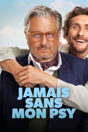 Jamais sans mon psy's poster