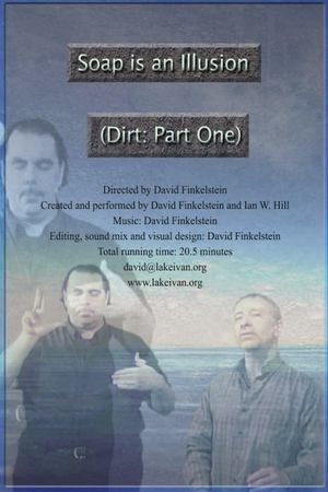 Soap is an Illusion (Dirt: Part One)'s poster