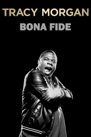 Tracy Morgan: Bona Fide's poster