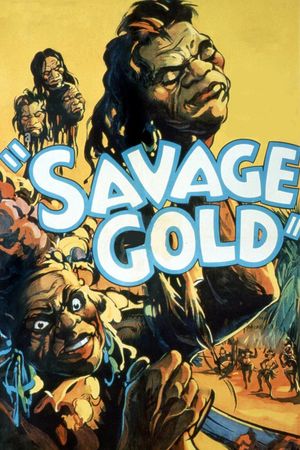 Savage Gold's poster