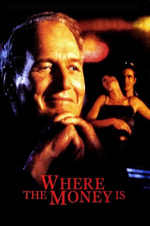 Where the Money Is's poster