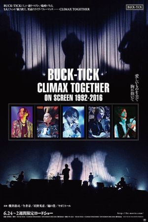 Buck-Tick Climax Together on Screen 1992-2016's poster