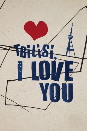 Tbilisi, I Love You's poster