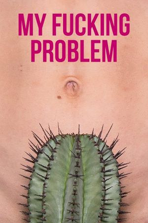 My Fucking Problem's poster image