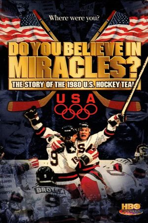 Do You Believe in Miracles? The Story of the 1980 U.S. Hockey Team's poster