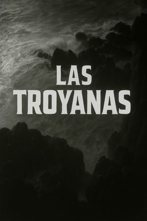 Las troyanas's poster