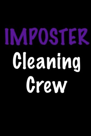 Imposter Cleaning Crew's poster image