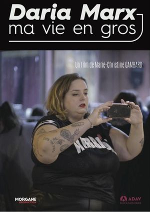 Daria Marx : ma vie en gros's poster