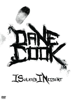 Dane Cook: Isolated Incident's poster